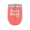 Pinch Proof - Laser Engraved Stainless Steel Drinkware - 1816 -
