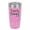 Pinch Proof - Laser Engraved Stainless Steel Drinkware - 1816 -