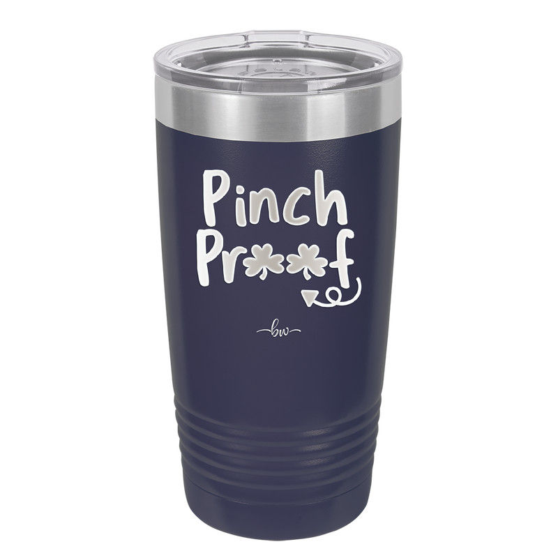 Pinch Proof - Laser Engraved Stainless Steel Drinkware - 1816 -