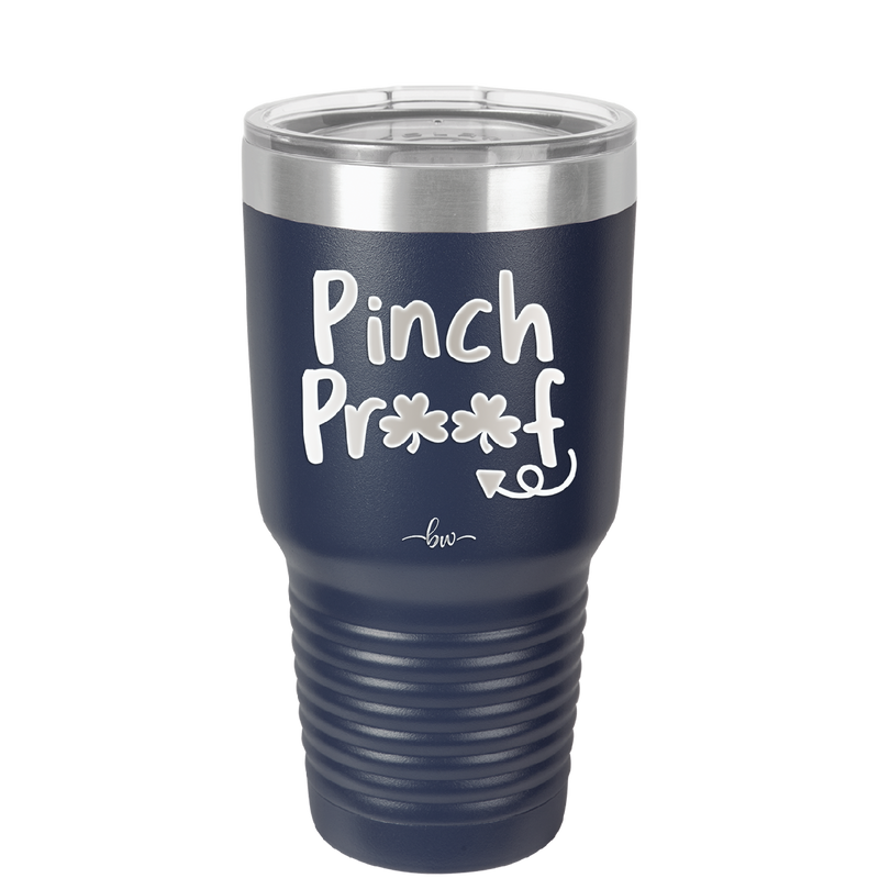Pinch Proof - Laser Engraved Stainless Steel Drinkware - 1816 -