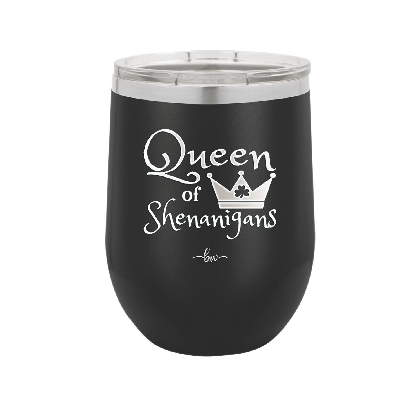 Queen of Shenanigans - Laser Engraved Stainless Steel Drinkware - 1817 -