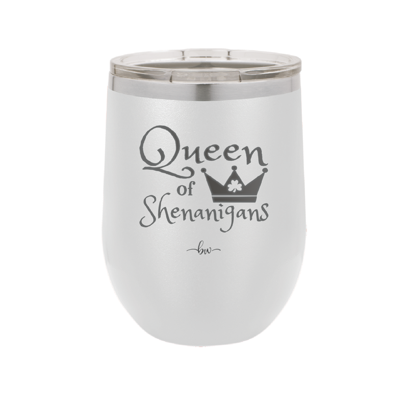 Queen of Shenanigans - Laser Engraved Stainless Steel Drinkware - 1817 -