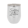 Sassy Lassie - Laser Engraved Stainless Steel Drinkware - 1818 -