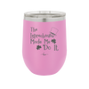 The Leprechauns Made Me Do It - Laser Engraved Stainless Steel Drinkware - 1821 -