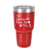 The Leprechauns Made Me Do It - Laser Engraved Stainless Steel Drinkware - 1821 -