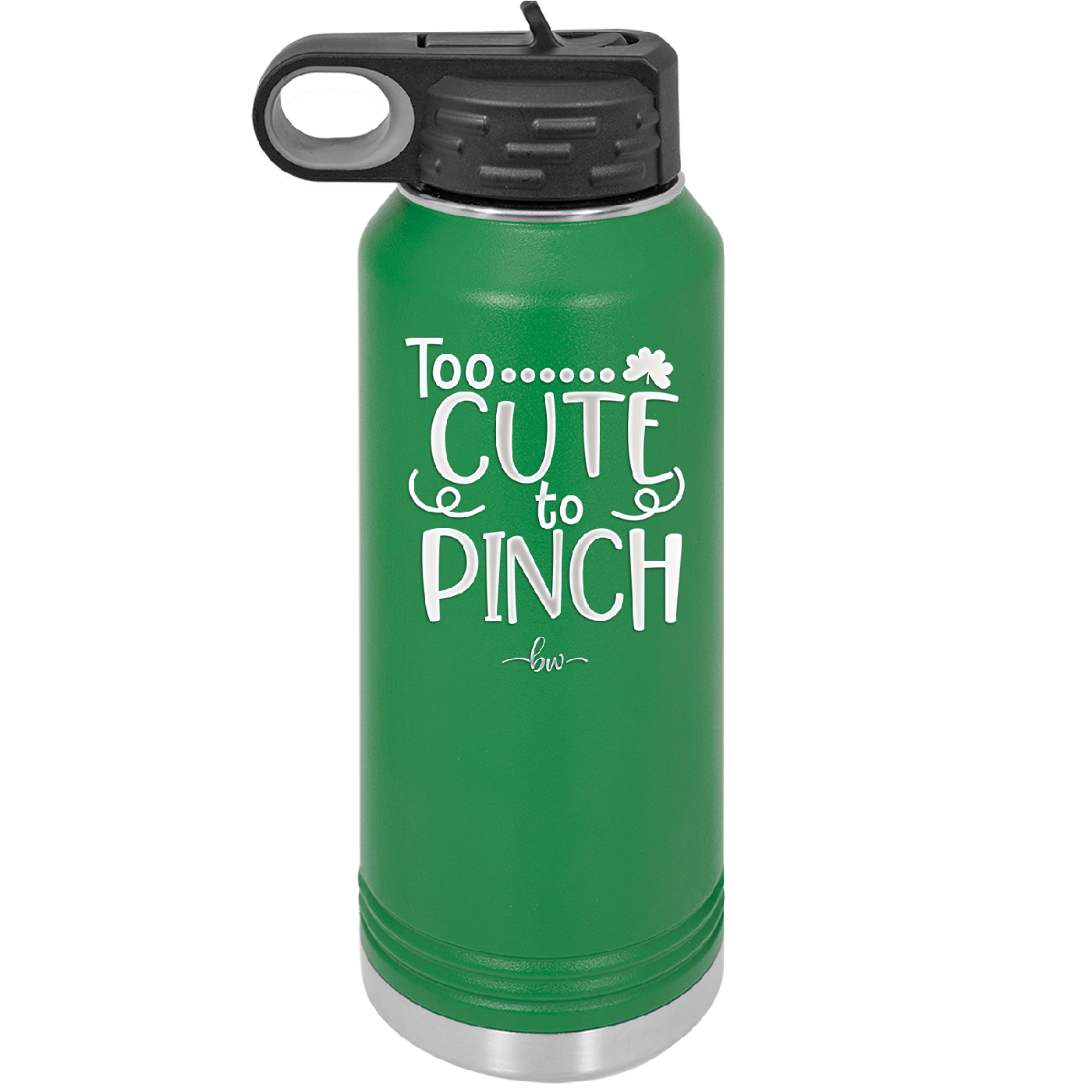 Too Cute to Pinch - Laser Engraved Stainless Steel Drinkware - 1822 -