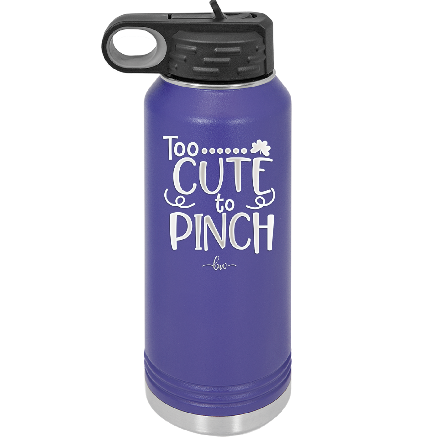 Too Cute to Pinch - Laser Engraved Stainless Steel Drinkware - 1822 -