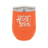 I Don't Need Luck I've Got Jesus - Laser Engraved Stainless Steel Drinkware - 1824 -