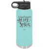 I Don't Need Luck I've Got Jesus - Laser Engraved Stainless Steel Drinkware - 1824 -