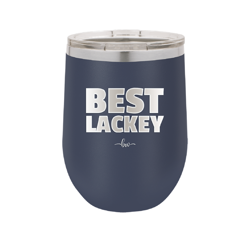 Best Lackey - Laser Engraved Stainless Steel Drinkware - 1828 -