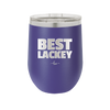 Best Lackey - Laser Engraved Stainless Steel Drinkware - 1828 -