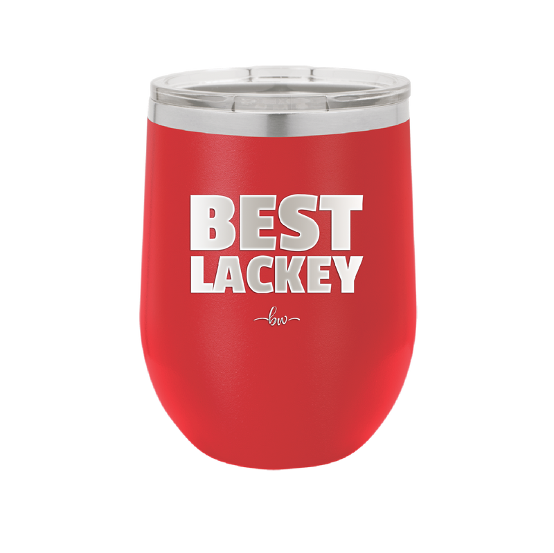 Best Lackey - Laser Engraved Stainless Steel Drinkware - 1828 -