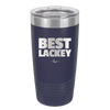 Best Lackey - Laser Engraved Stainless Steel Drinkware - 1828 -