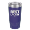 Best Lackey - Laser Engraved Stainless Steel Drinkware - 1828 -
