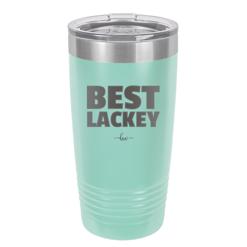 Best Lackey - Laser Engraved Stainless Steel Drinkware - 1828 -