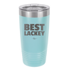 Best Lackey - Laser Engraved Stainless Steel Drinkware - 1828 -