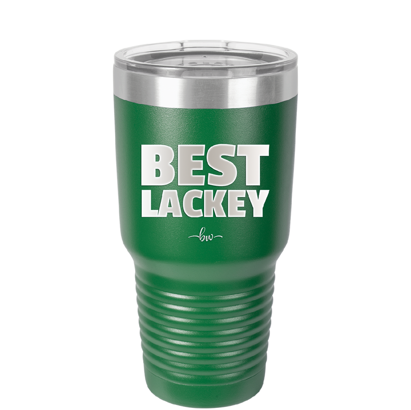 Best Lackey - Laser Engraved Stainless Steel Drinkware - 1828 -