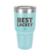 Best Lackey - Laser Engraved Stainless Steel Drinkware - 1828 -