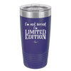I'm Not Weird I'm Limited Edition - Laser Engraved Stainless Steel Drinkware - 1836 -