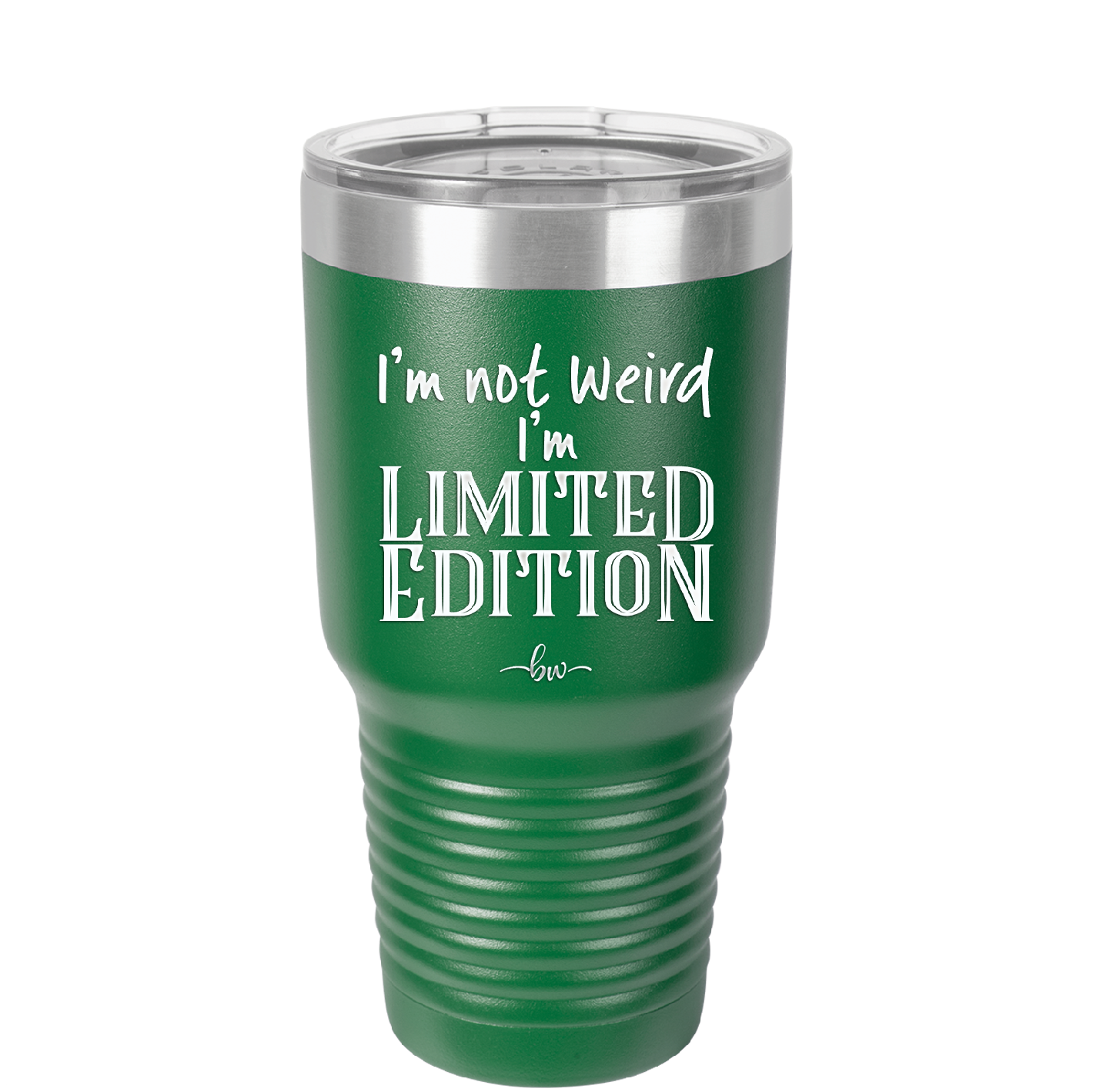 I'm Not Weird I'm Limited Edition - Laser Engraved Stainless Steel Drinkware - 1836 -