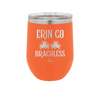 Erin Go Brachless - Laser Engraved Stainless Steel Drinkware - 1837 -