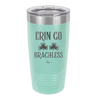Erin Go Brachless - Laser Engraved Stainless Steel Drinkware - 1837 -