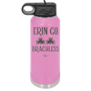 Erin Go Brachless - Laser Engraved Stainless Steel Drinkware - 1837 -