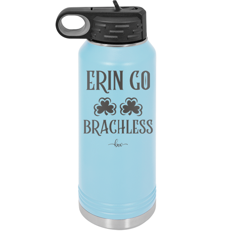 Erin Go Brachless - Laser Engraved Stainless Steel Drinkware - 1837 -