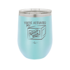 You've Activated My Soap Box - Laser Engraved Stainless Steel Drinkware - 1838 -