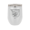 You've Activated My Soap Box - Laser Engraved Stainless Steel Drinkware - 1838 -
