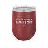 This is Probably Captain and Coke - Laser Engraved Stainless Steel Drinkware - 1844 -