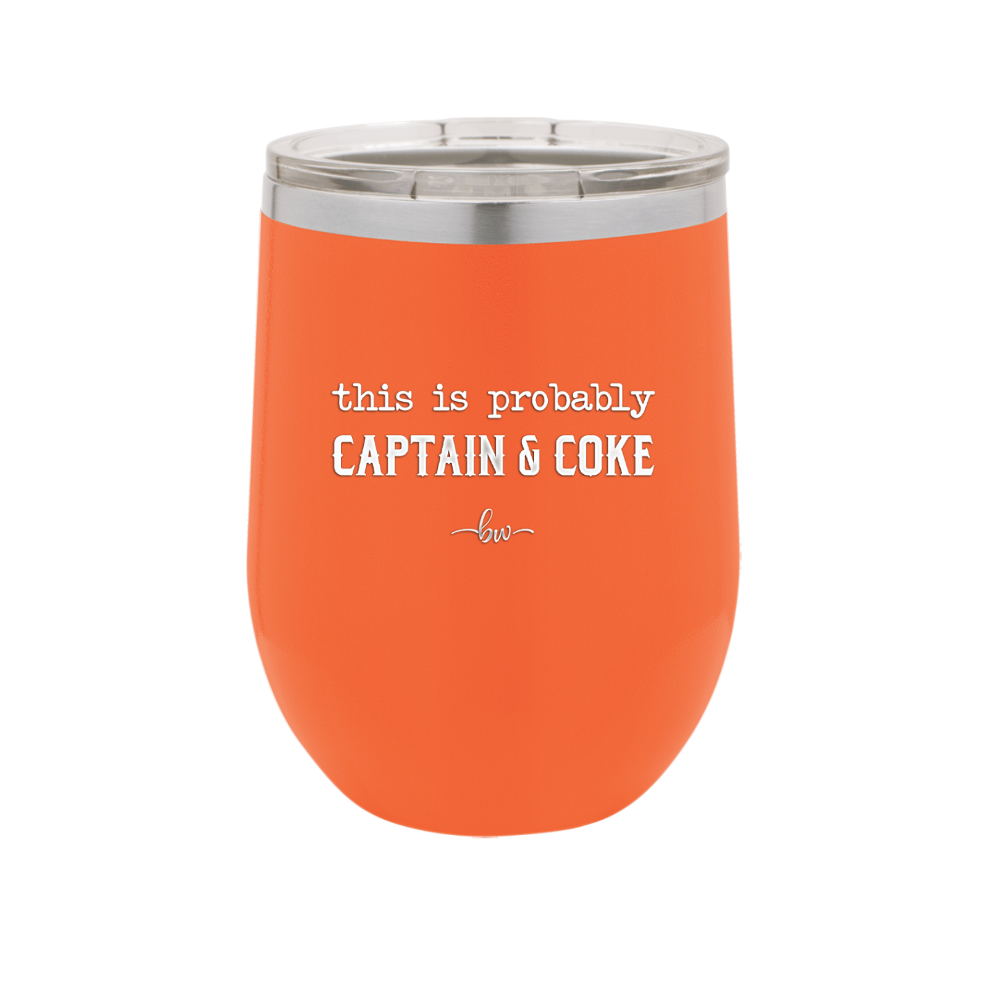 This is Probably Captain and Coke - Laser Engraved Stainless Steel Drinkware - 1844 -