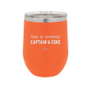 This is Probably Captain and Coke - Laser Engraved Stainless Steel Drinkware - 1844 -