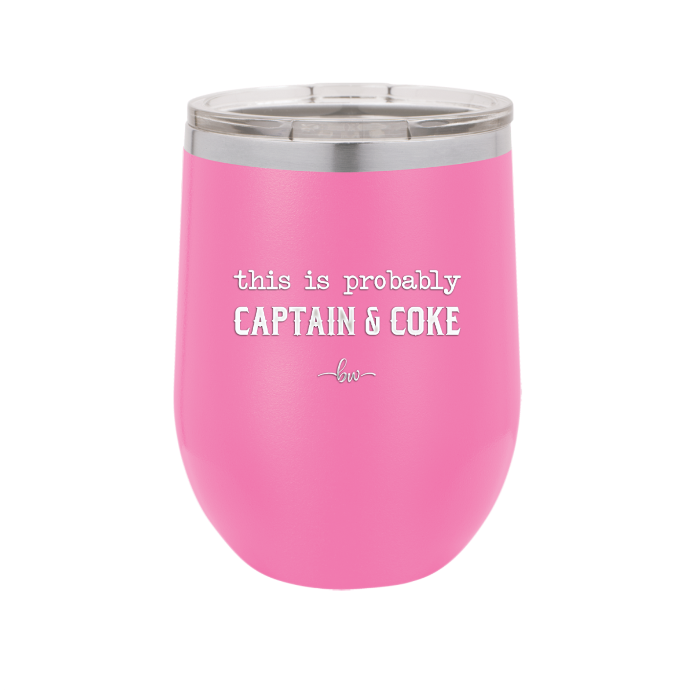 This is Probably Captain and Coke - Laser Engraved Stainless Steel Drinkware - 1844 -