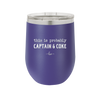 This is Probably Captain and Coke - Laser Engraved Stainless Steel Drinkware - 1844 -