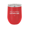 This is Probably Captain and Coke - Laser Engraved Stainless Steel Drinkware - 1844 -