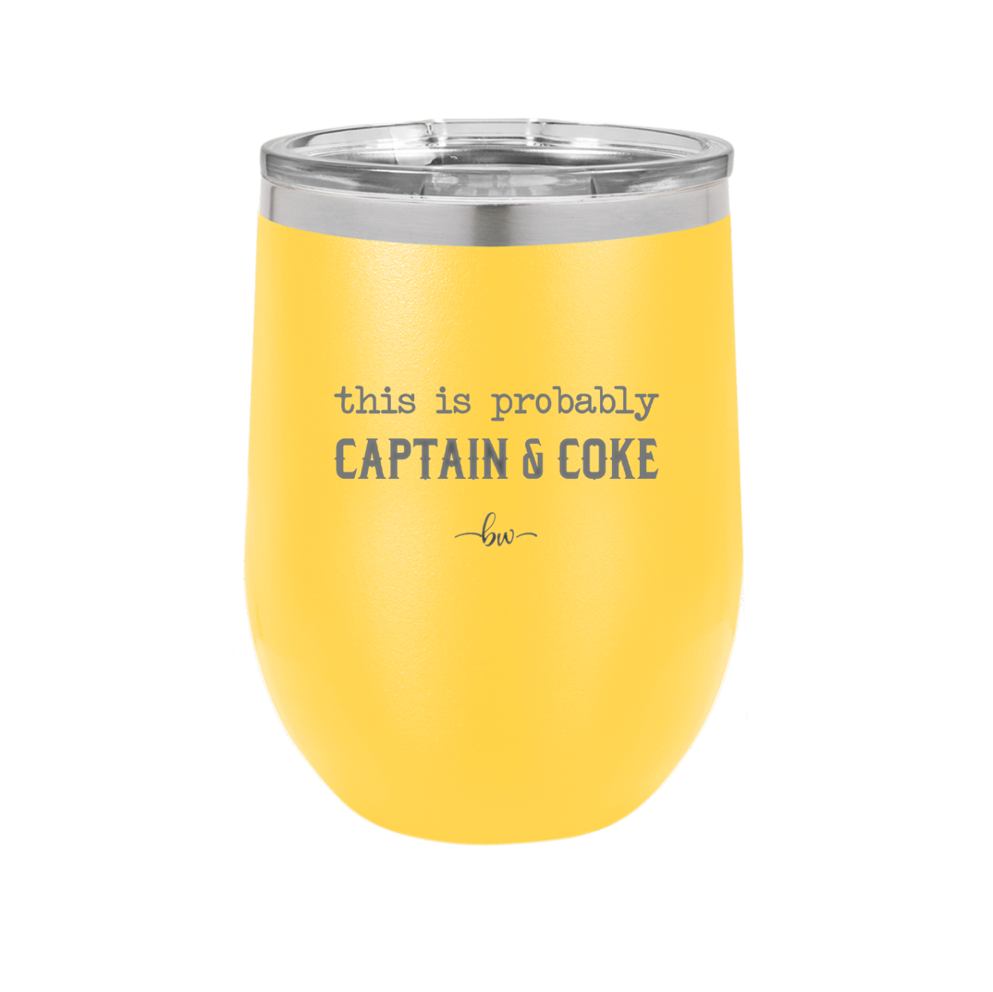 This is Probably Captain and Coke - Laser Engraved Stainless Steel Drinkware - 1844 -