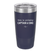 This is Probably Captain and Coke - Laser Engraved Stainless Steel Drinkware - 1844 -