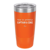 This is Probably Captain and Coke - Laser Engraved Stainless Steel Drinkware - 1844 -