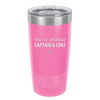 This is Probably Captain and Coke - Laser Engraved Stainless Steel Drinkware - 1844 -