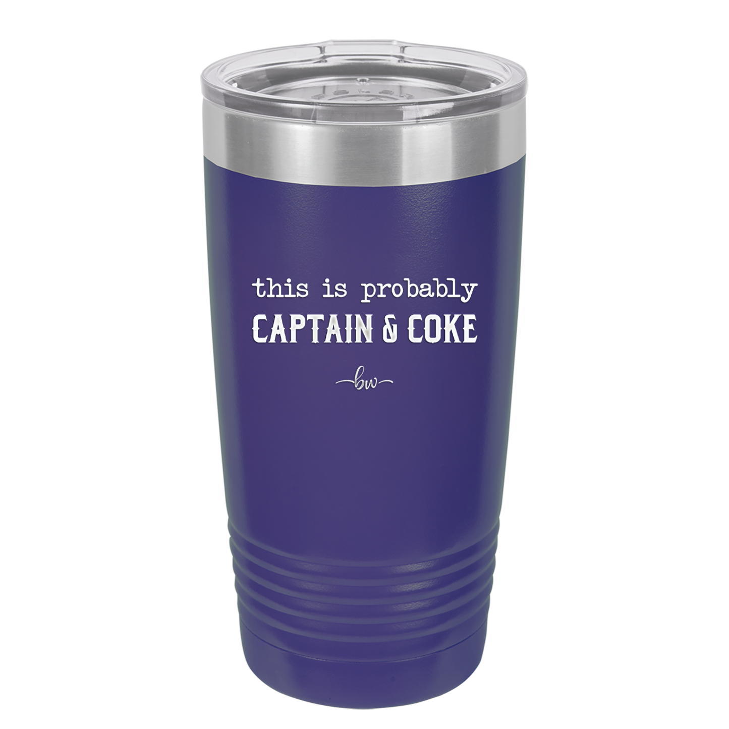 This is Probably Captain and Coke - Laser Engraved Stainless Steel Drinkware - 1844 -