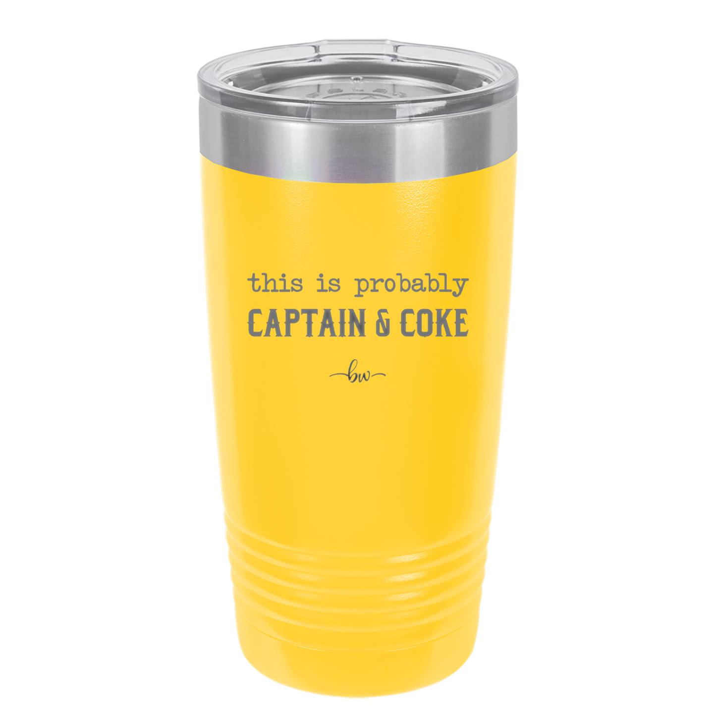 This is Probably Captain and Coke - Laser Engraved Stainless Steel Drinkware - 1844 -