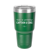 This is Probably Captain and Coke - Laser Engraved Stainless Steel Drinkware - 1844 -