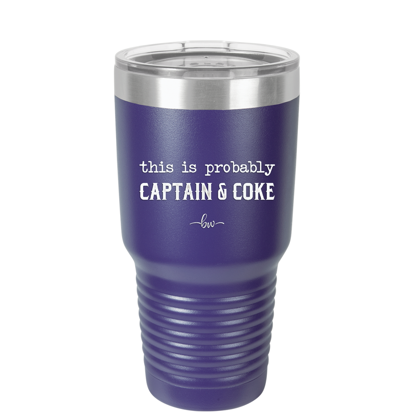 This is Probably Captain and Coke - Laser Engraved Stainless Steel Drinkware - 1844 -