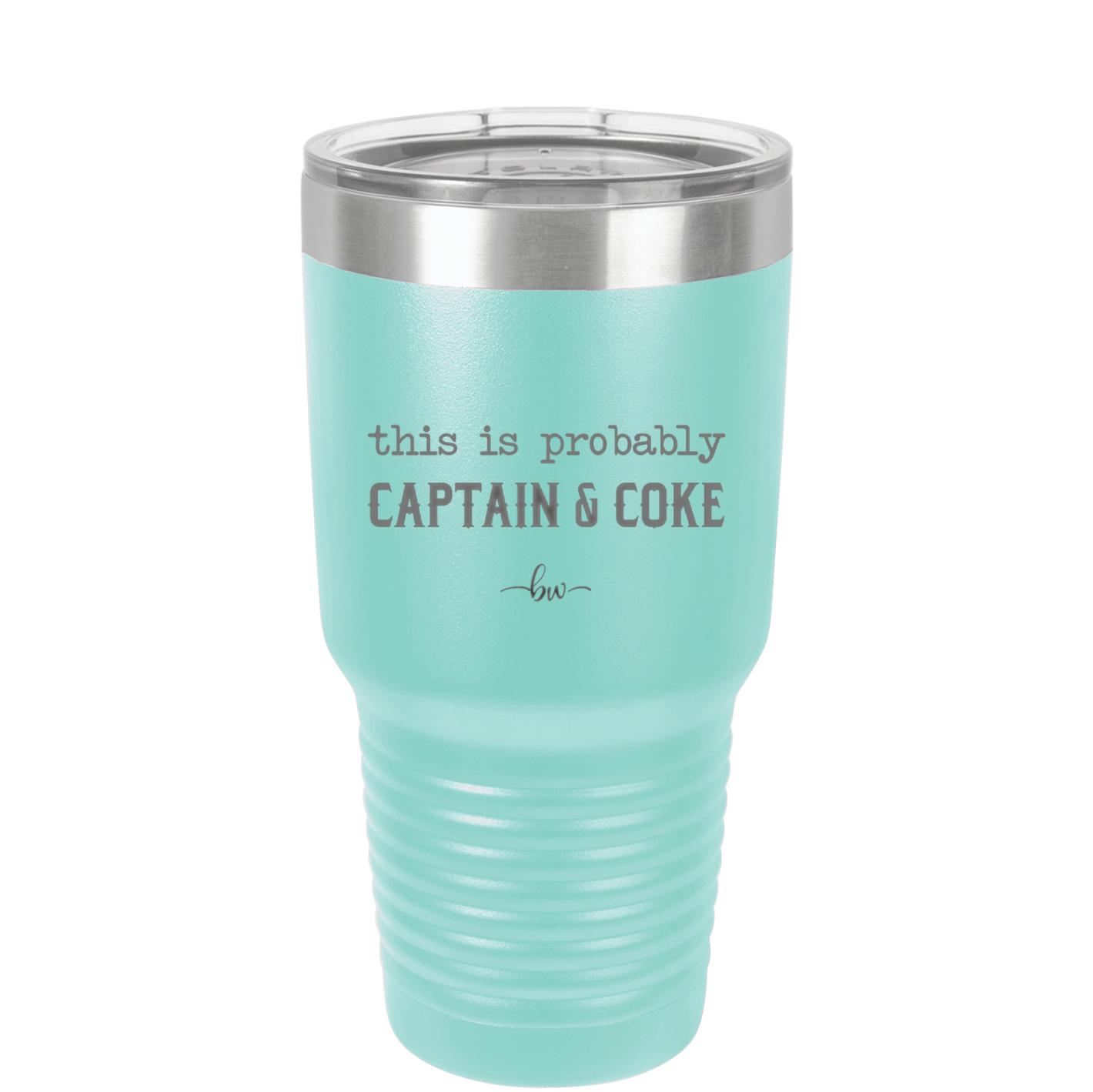 This is Probably Captain and Coke - Laser Engraved Stainless Steel Drinkware - 1844 -