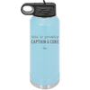 This is Probably Captain and Coke - Laser Engraved Stainless Steel Drinkware - 1844 -