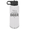 This is Probably Beer - Laser Engraved Stainless Steel Drinkware - 1845 -