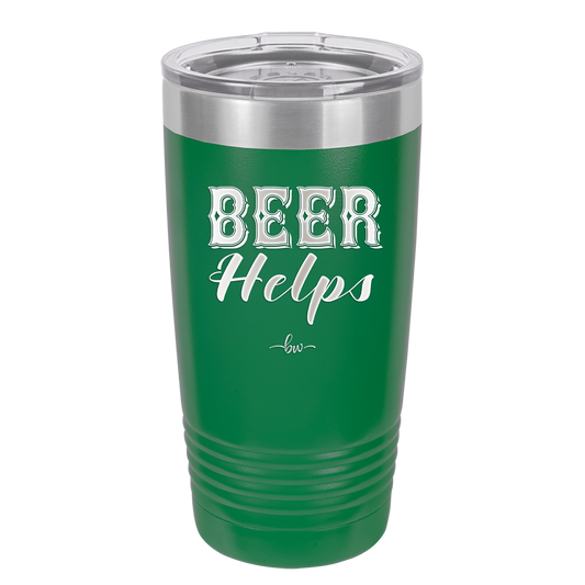 Beer Helps - Laser Engraved Stainless Steel Drinkware - 1846 -