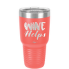 Wine Helps - Laser Engraved Stainless Steel Drinkware - 1847 -
