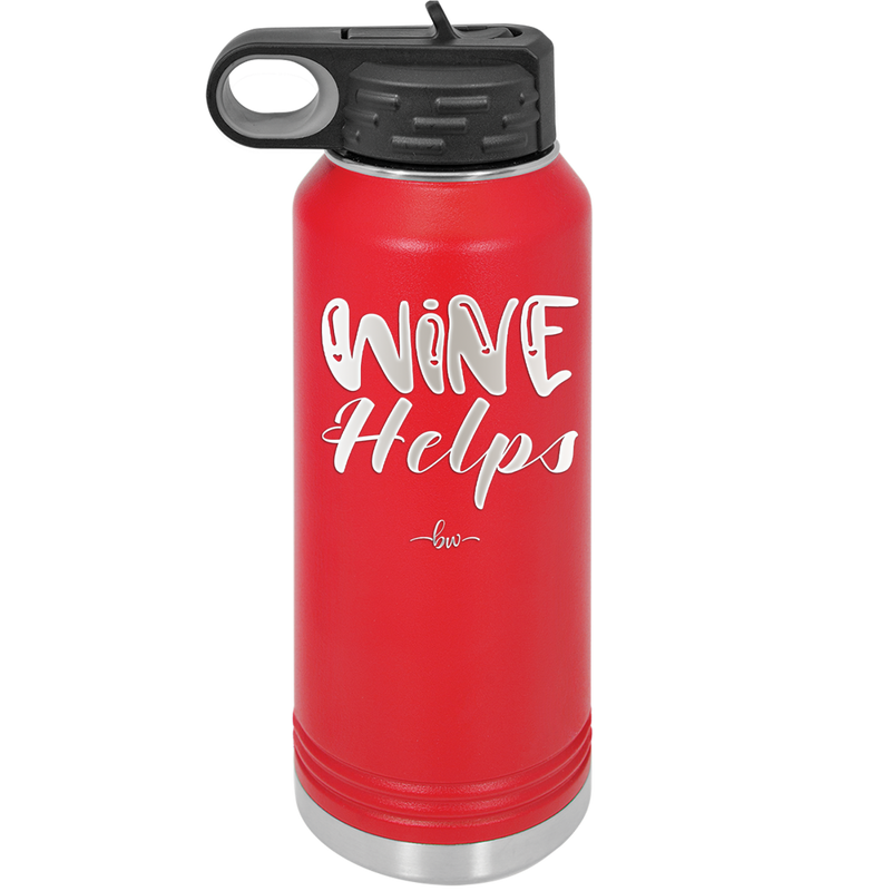 Wine Helps - Laser Engraved Stainless Steel Drinkware - 1847 -
